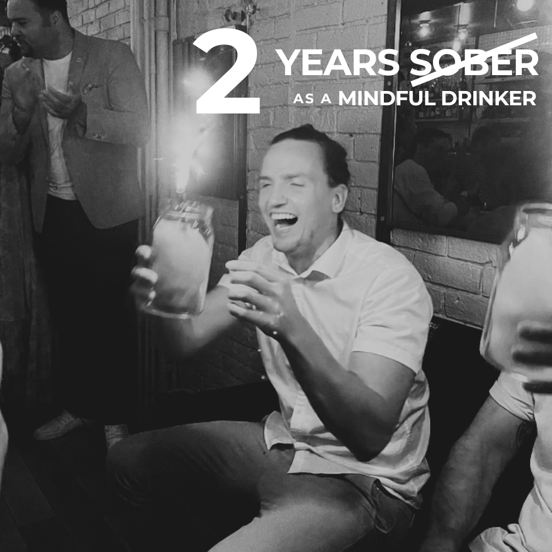 Sober or Mindful Drinker? 2 Years Later
