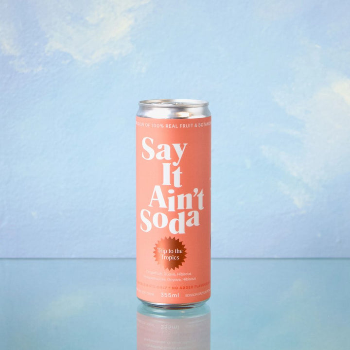 Say It Ain't Soda - Trip to the Tropics